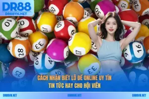 cach-nhan-biet-lo-de-online-uy-tin