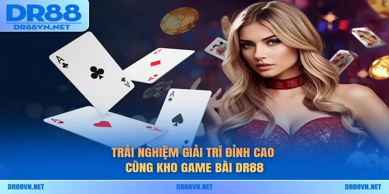 game-bai-dr88 game-bai-dr88