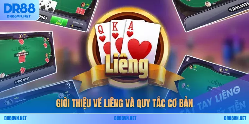 Giới thiệu về Liêng và quy tắc cơ bản Giới thiệu về Liêng và quy tắc cơ bản