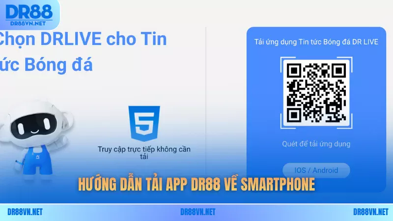 Hướng dẫn tải app DR88 về smartphone